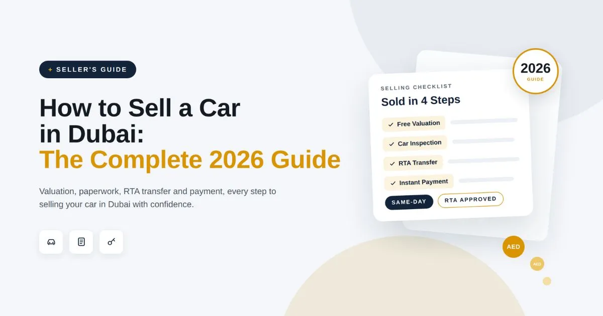 How to Sell a Car in Dubai The Complete 2026 Guide